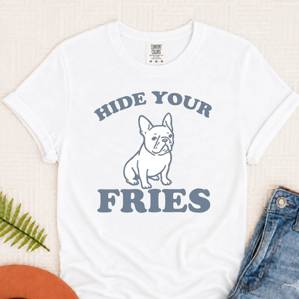 Frenchie Bulldog Funny Hide Your Fries Unisex TShirt White