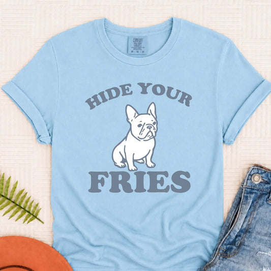 Frenchie Bulldog Funny Hide Your Fries Unisex TShirt Chambray