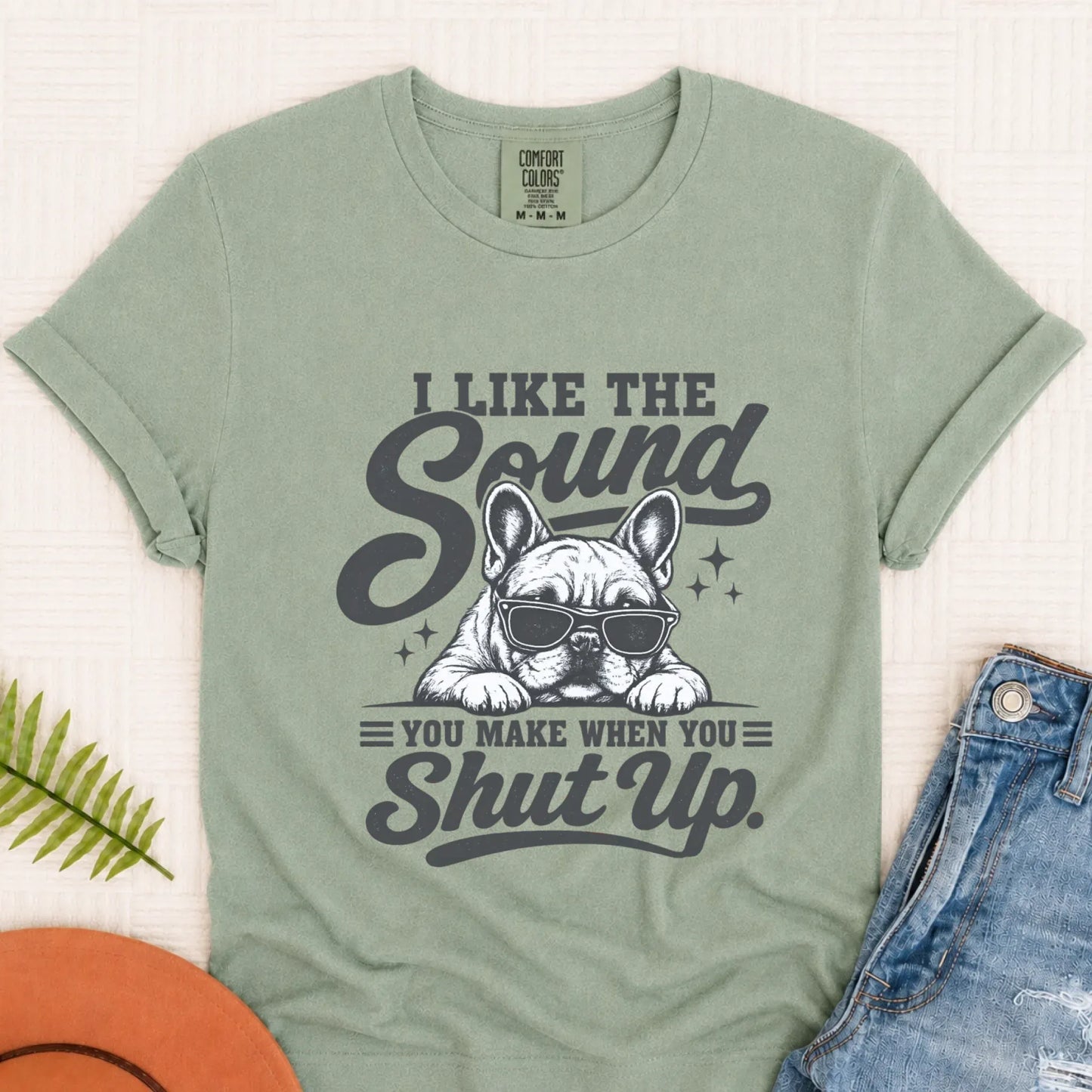 Frenchie Bulldog Funny Shut Up Unisex TShirt Bay