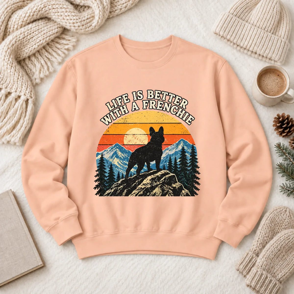 Frenchie Bulldog Hiking Better Life Unisex Sweatshirt Peachy