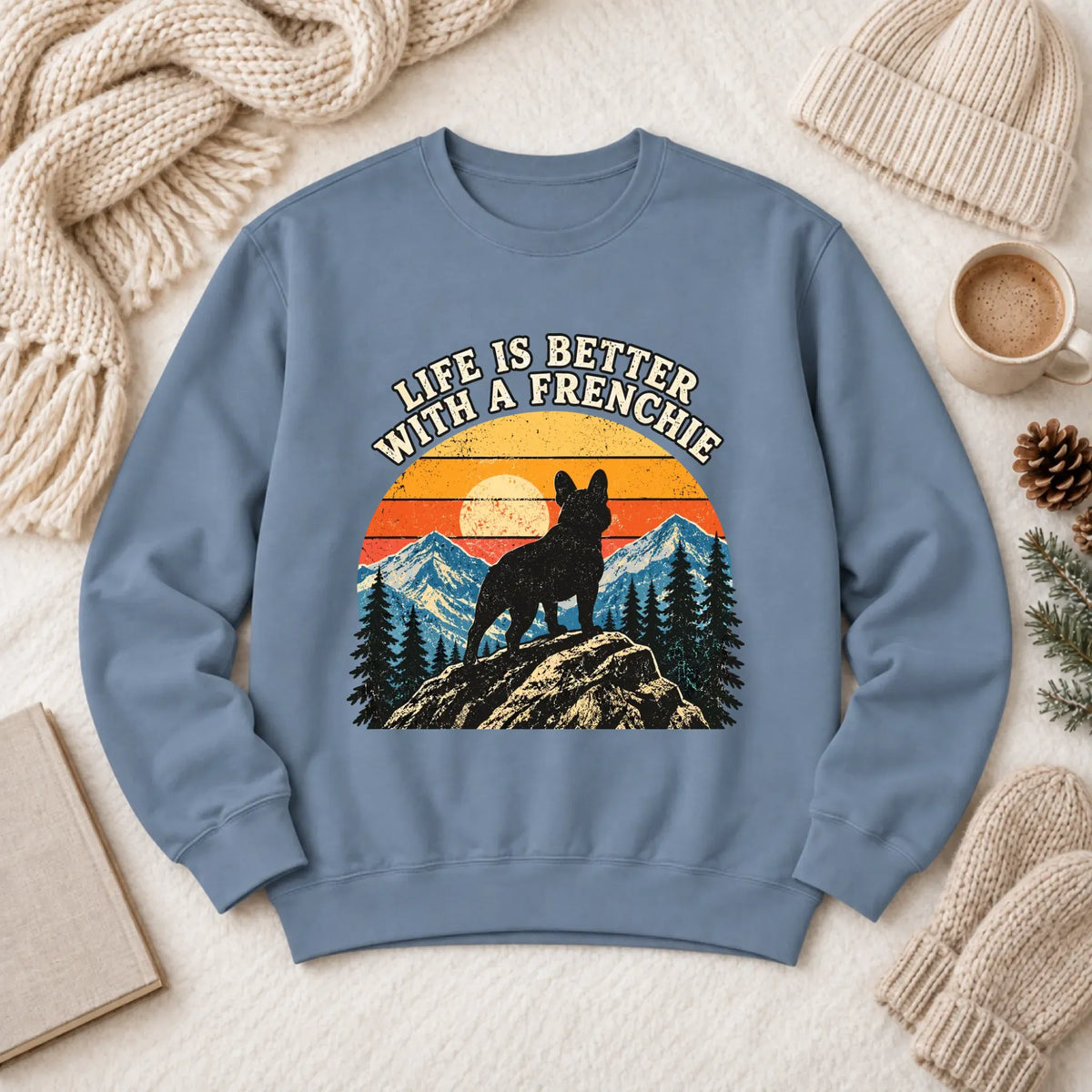 Frenchie Bulldog Hiking Better Life Unisex Sweatshirt Blue Jean