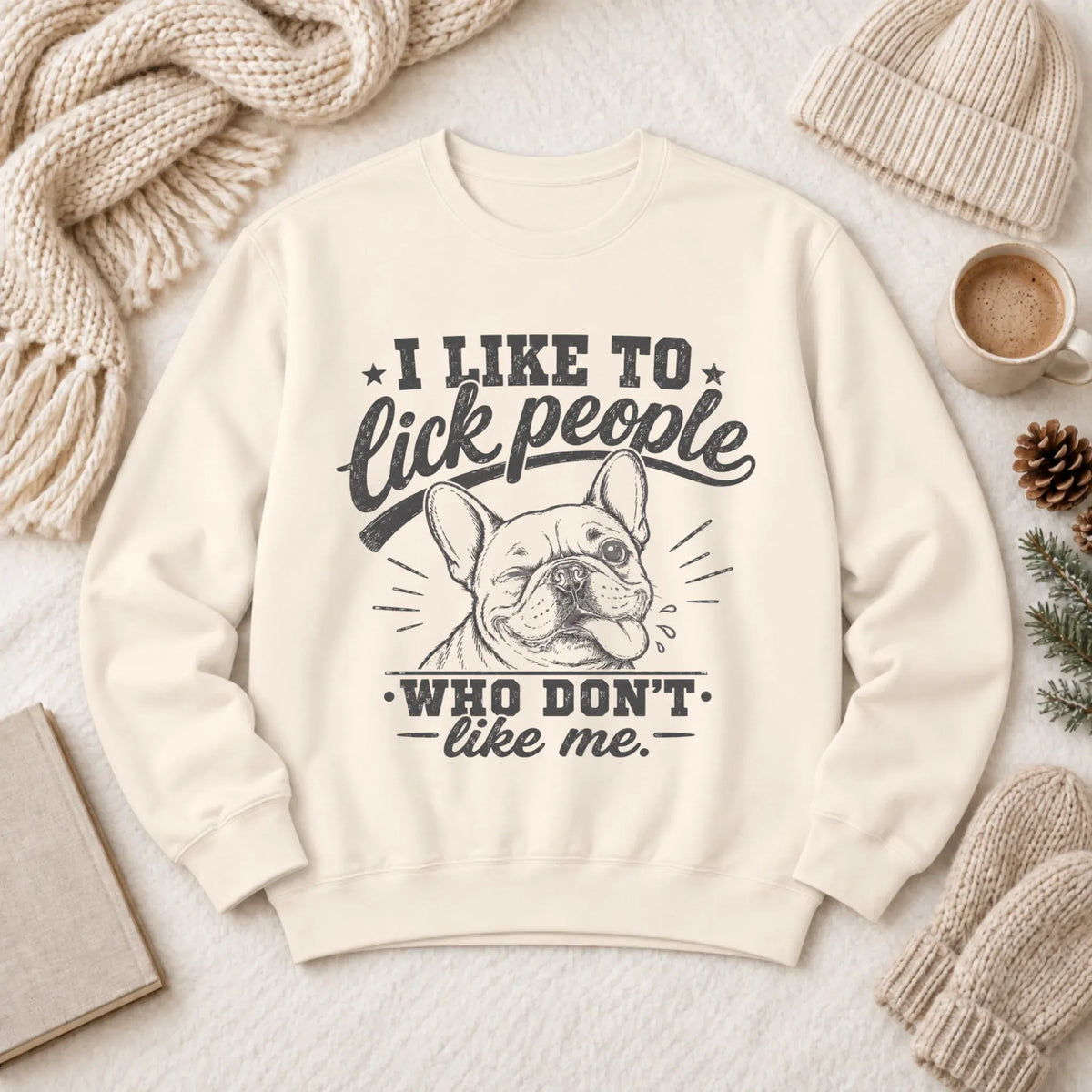 Frenchie Bulldog Lick People Unisex Sweatshirt 1466 LW Sweatshirt Light Ivory