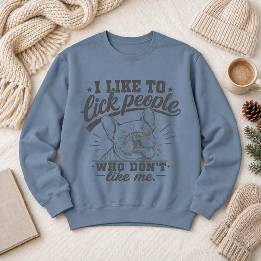 Frenchie Bulldog Lick People Unisex Sweatshirt 1466 LW Sweatshirt Dark Blue Jean