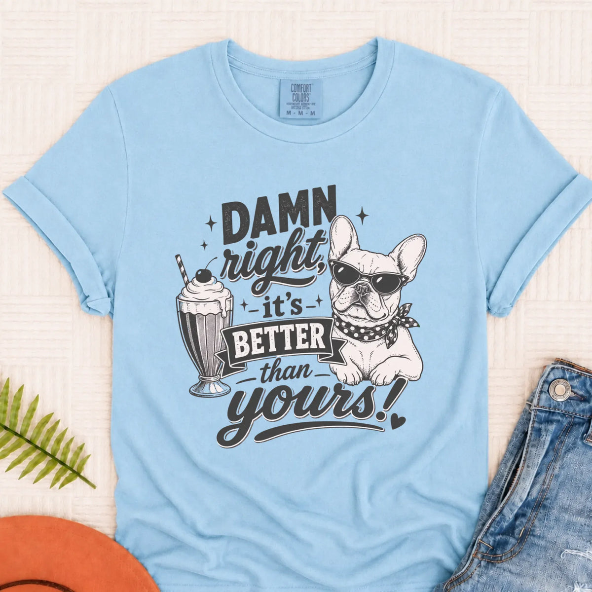 Frenchie Bulldog Milkshake To the Yard Unisex TShirt Chambray