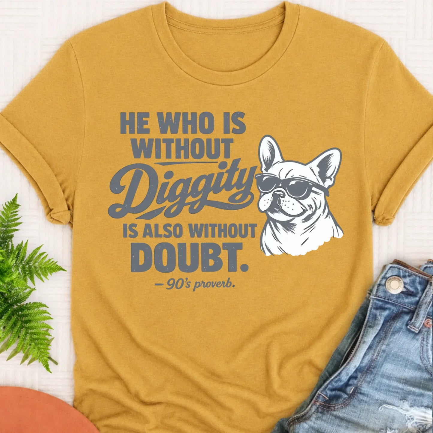 T-Shirt Mustard / S Frenchie Bulldog No Diggity Unisex TShirt