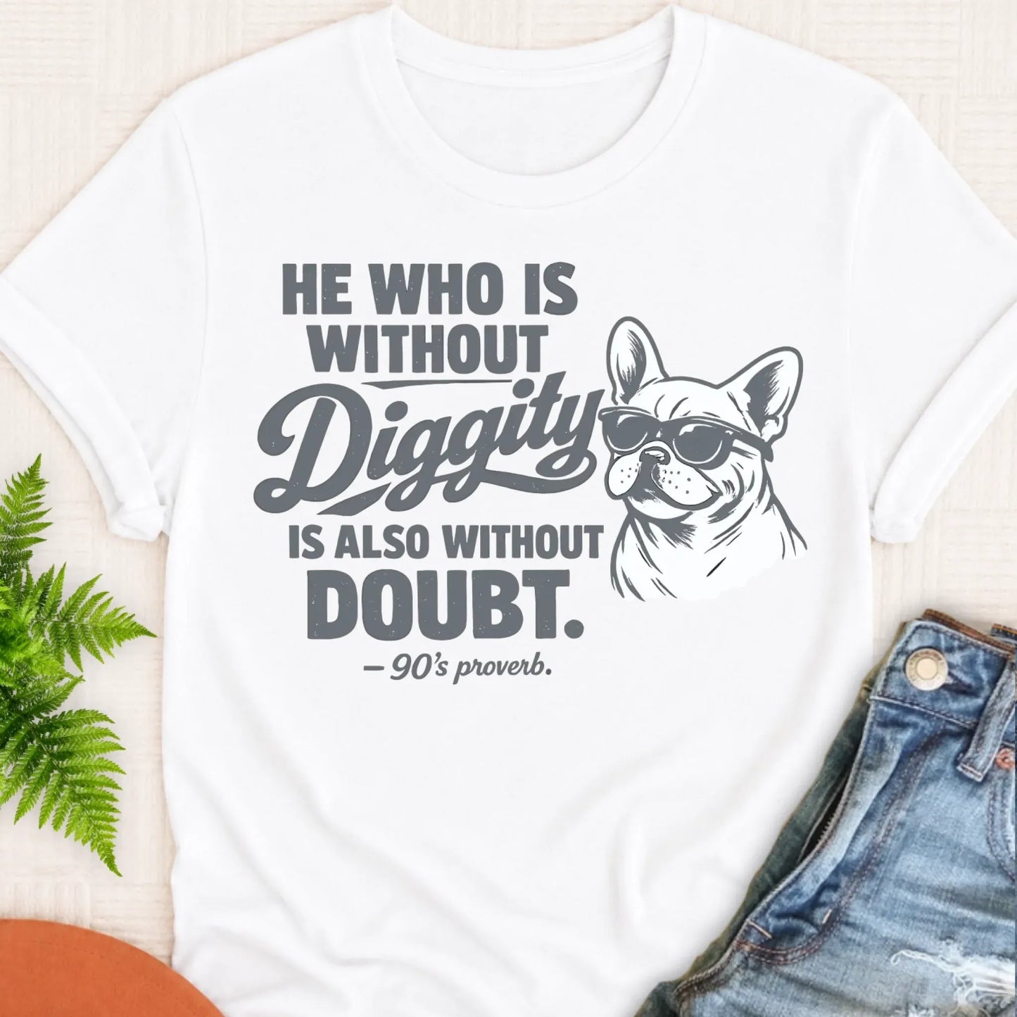 T-Shirt White / S Frenchie Bulldog No Diggity Unisex TShirt
