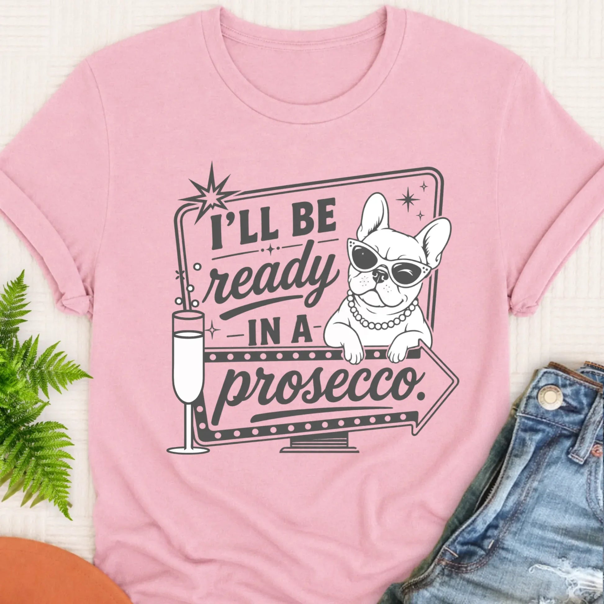 T-Shirt Blossom / S Frenchie Bulldog Ready In a Prosecco Unisex TShirt