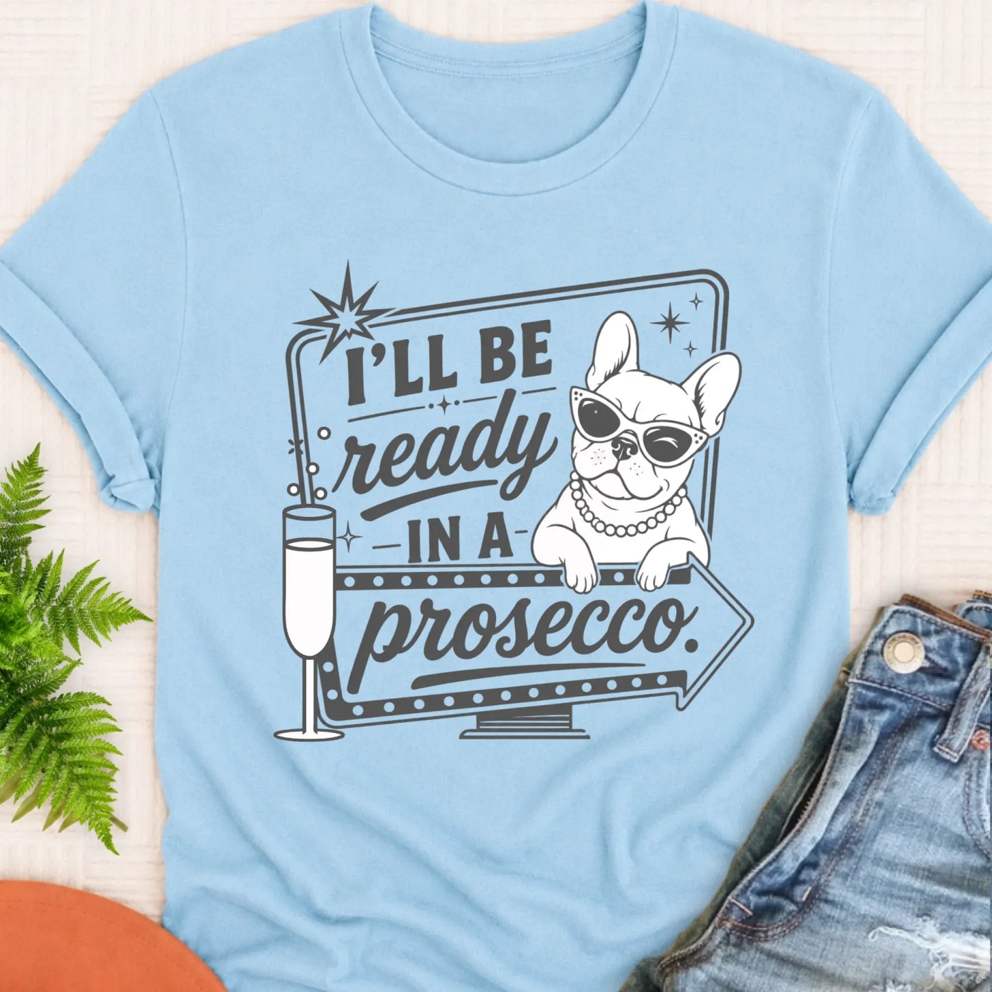 T-Shirt Chambray / S Frenchie Bulldog Ready In a Prosecco Unisex TShirt