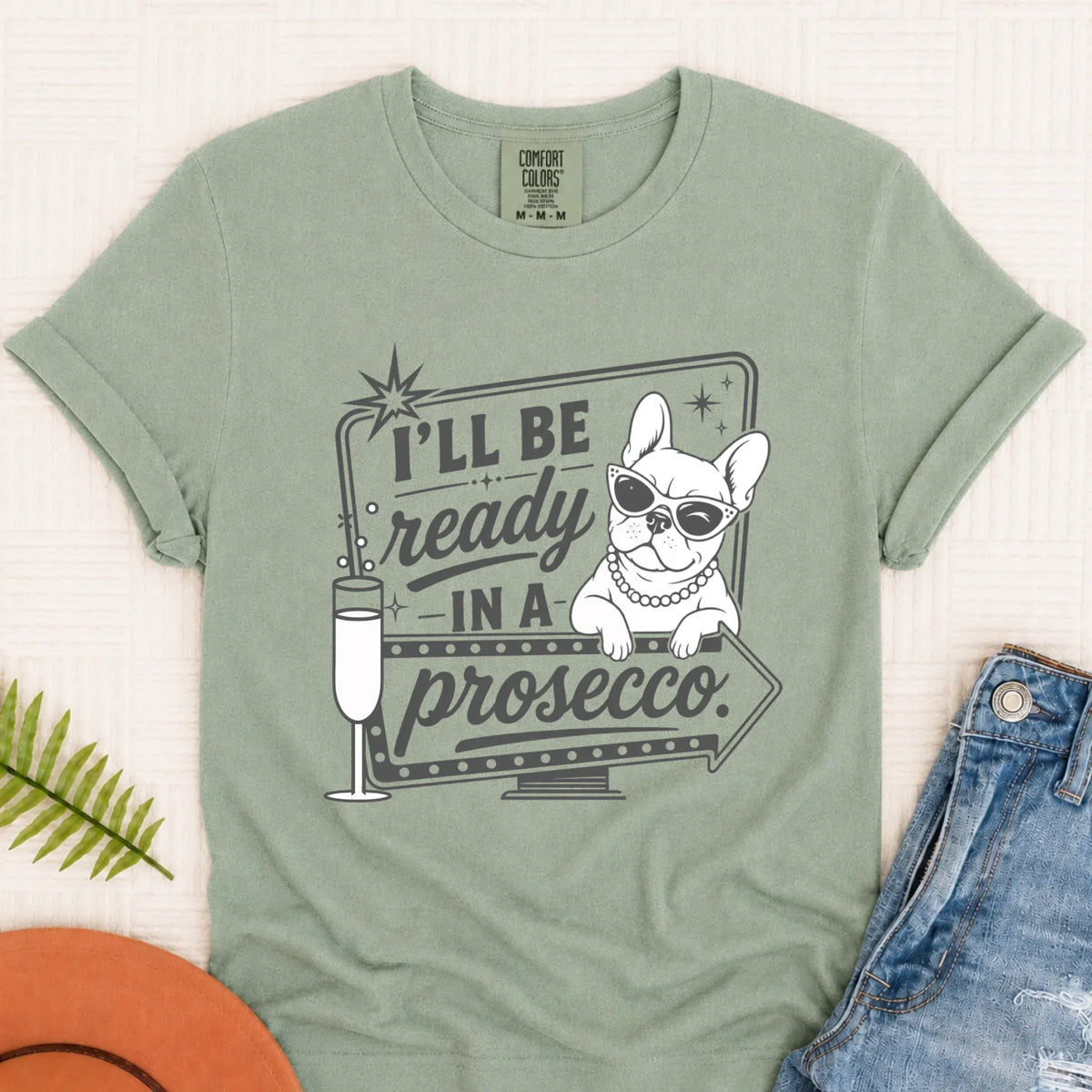 Frenchie Bulldog Ready In a Prosecco Unisex TShirt Bay