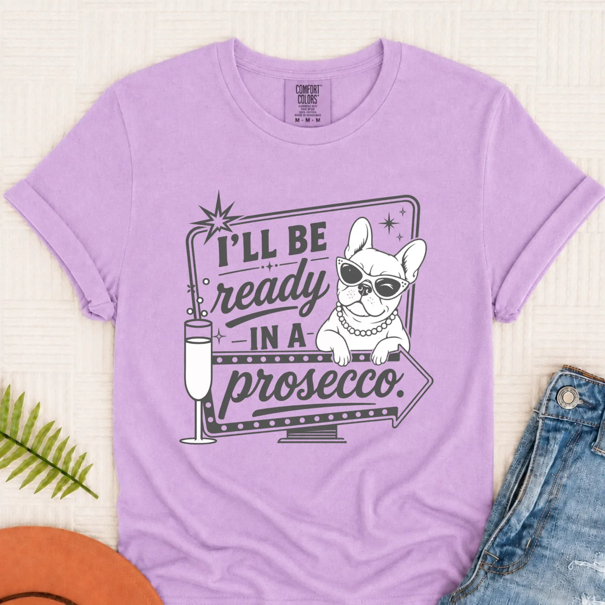 Frenchie Bulldog Ready In a Prosecco Unisex TShirt Orchid