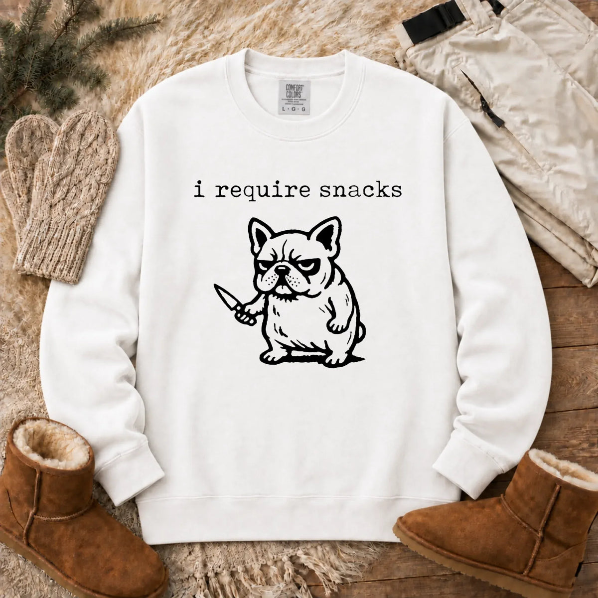 Frenchie Bulldog Require Snacks Unisex Sweatshirt White