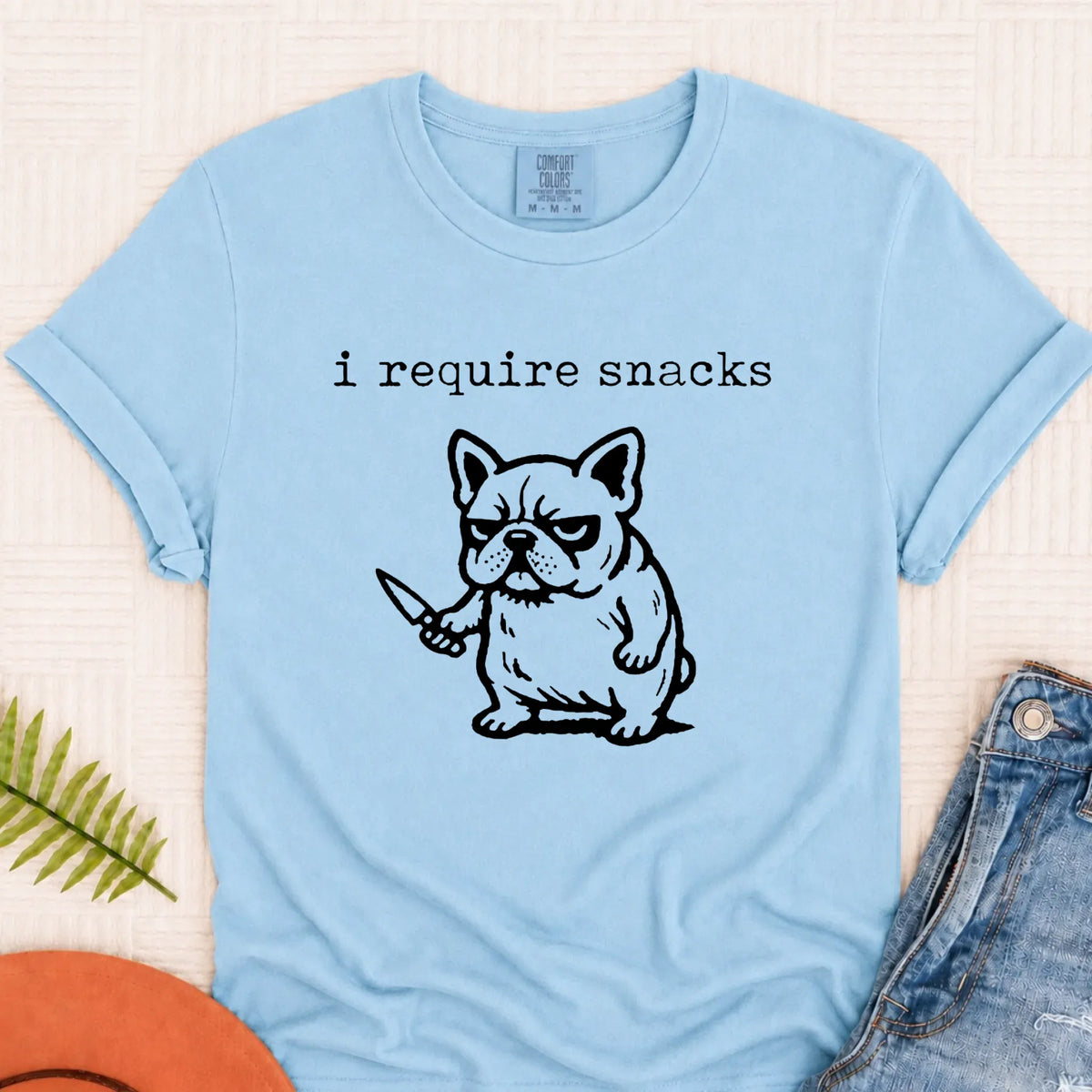 Frenchie Bulldog Require Snacks Unisex TShirt Chambray