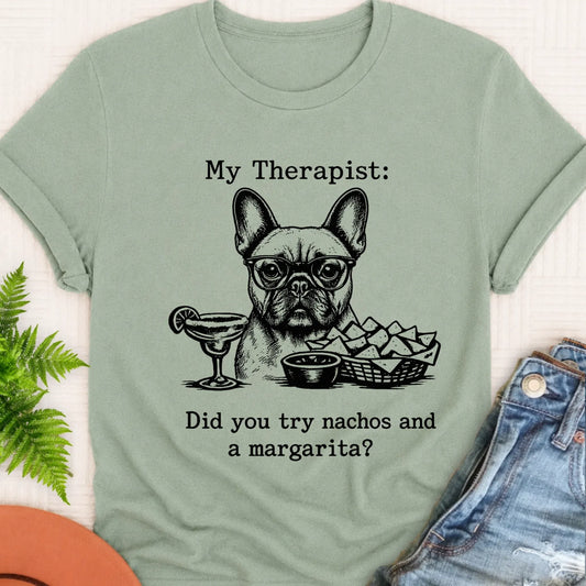 Frenchie Bulldog Therapist Nachos Unisex TShirt Bay