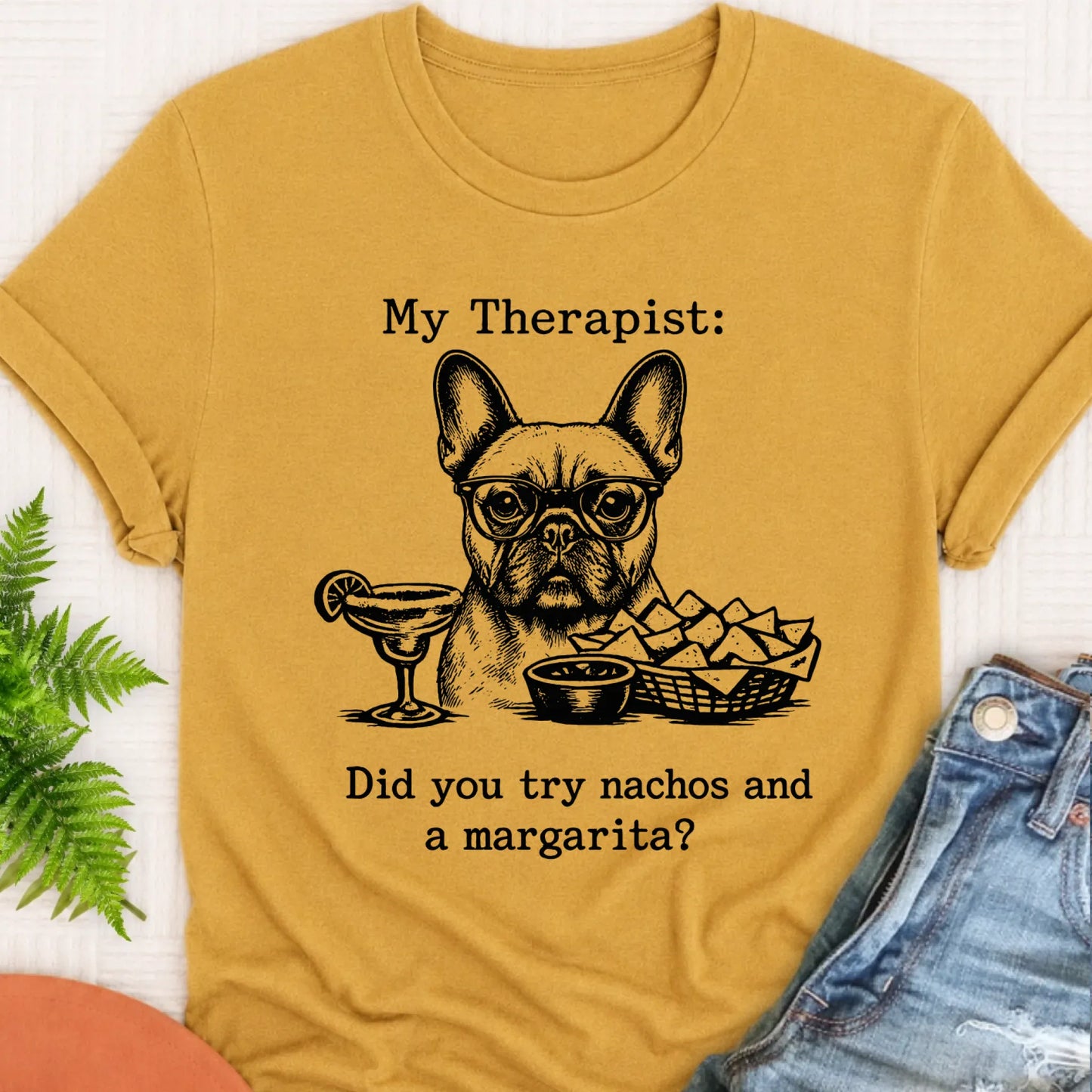 T-Shirt Mustard / S Frenchie Bulldog Therapist Nachos Unisex TShirt