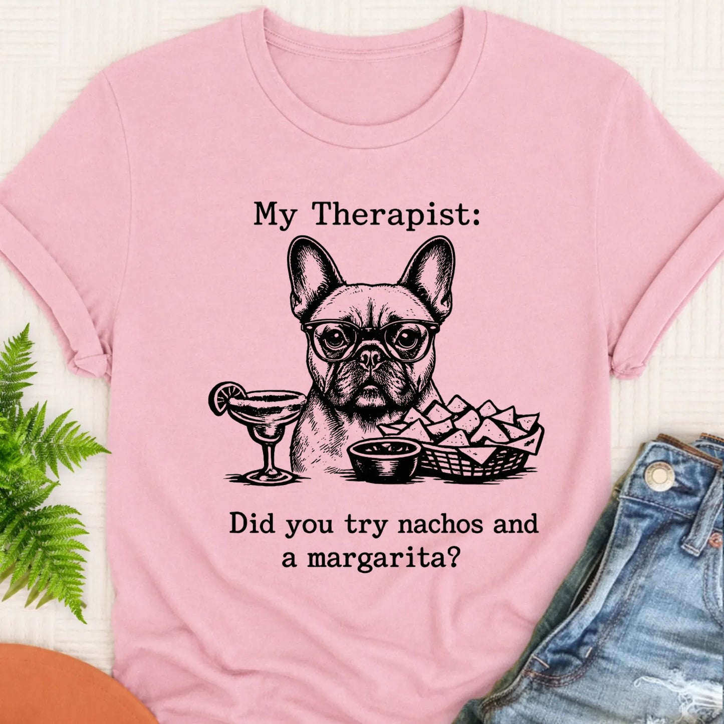 T-Shirt Blossom / S Frenchie Bulldog Therapist Nachos Unisex TShirt