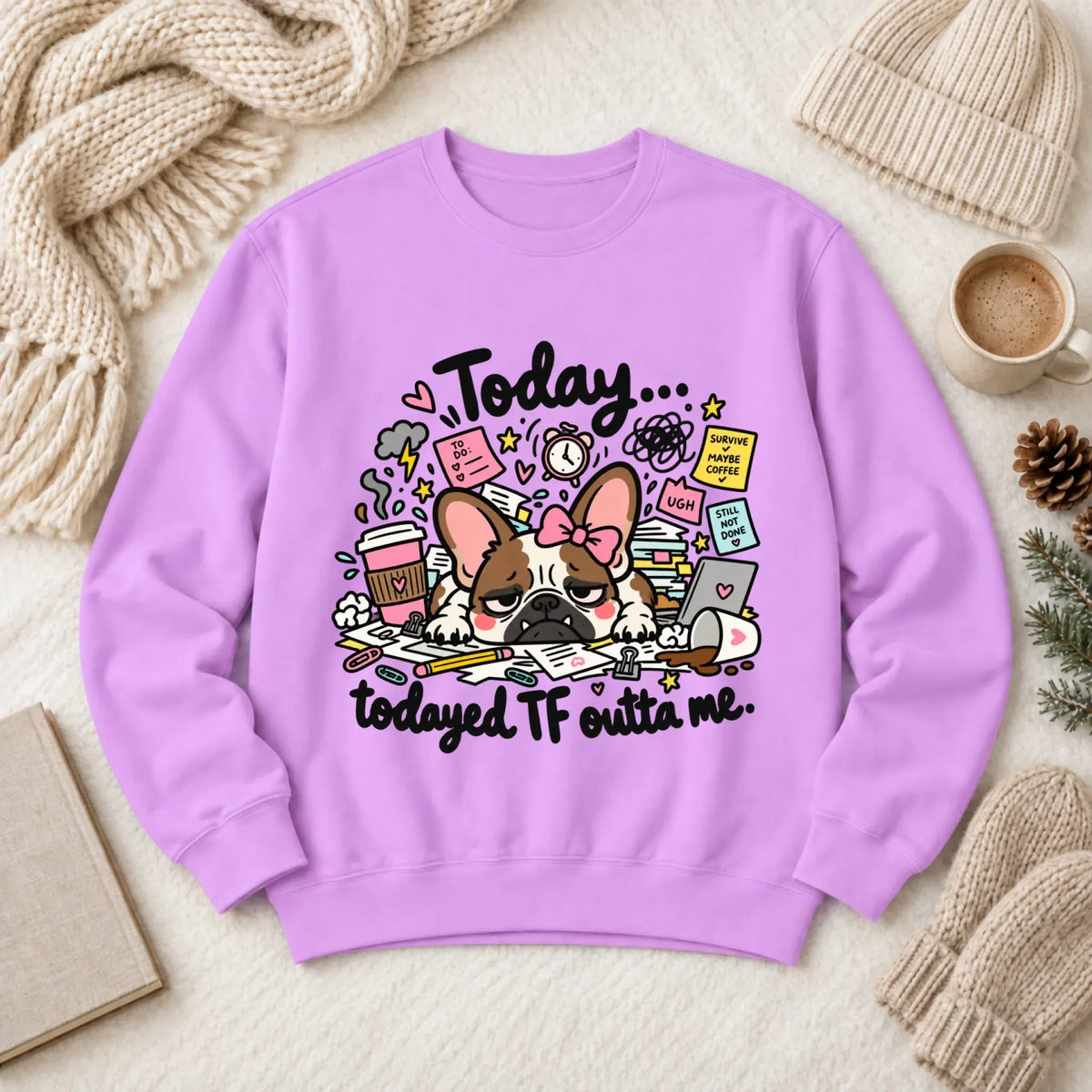 Frenchie Bulldog Todayed TF Snark Unisex Sweatshirt Neon Violet