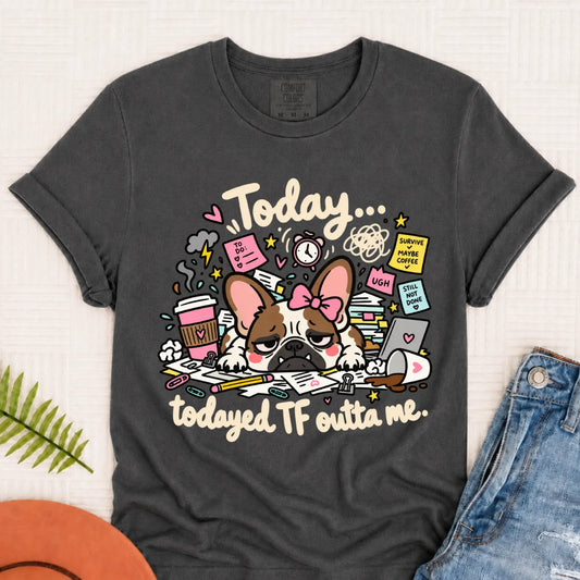 Frenchie Bulldog Todayed TF Snark Unisex TShirt Pepper