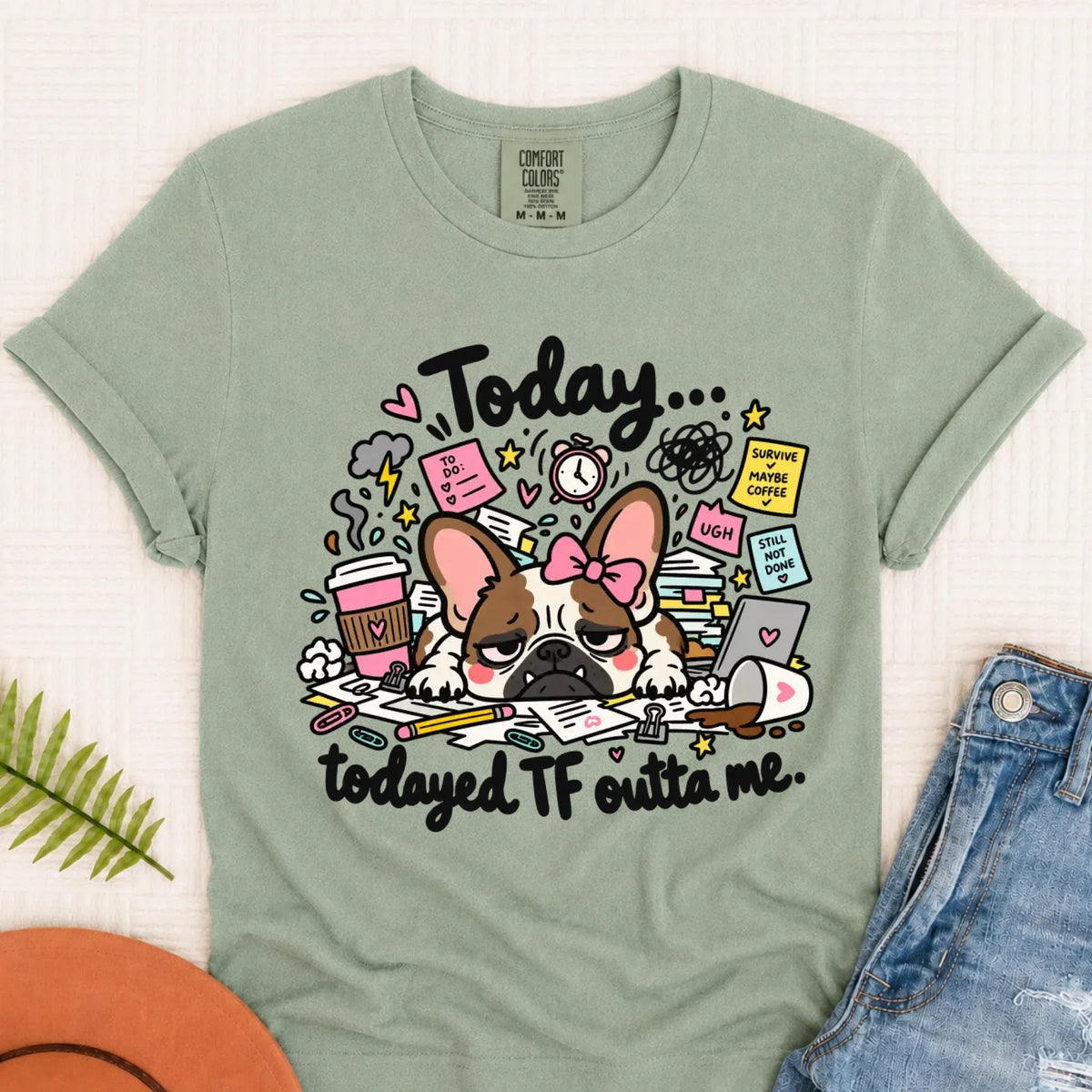 Frenchie Bulldog Todayed TF Snark Unisex TShirt Bay