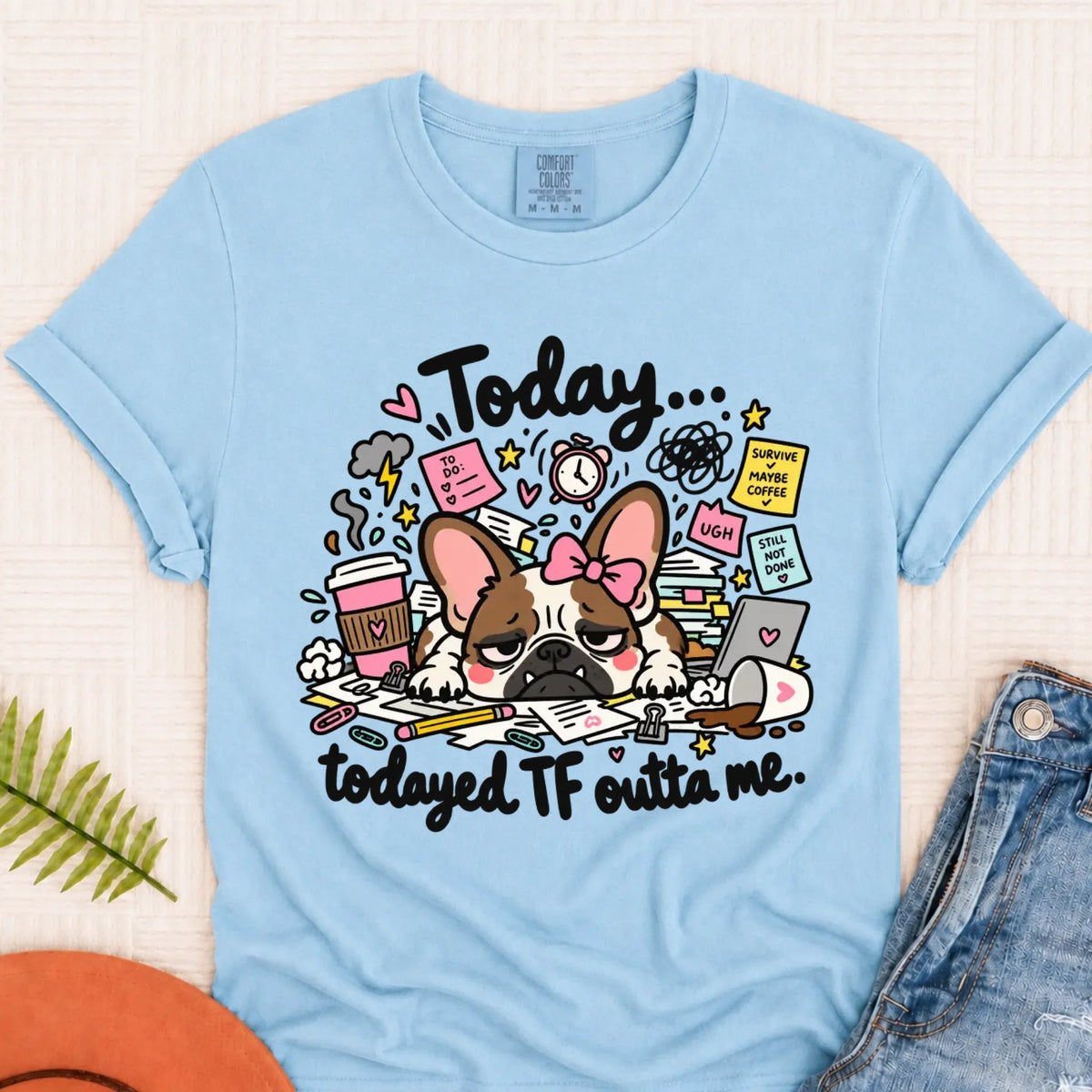Frenchie Bulldog Todayed TF Snark Unisex TShirt Chambray