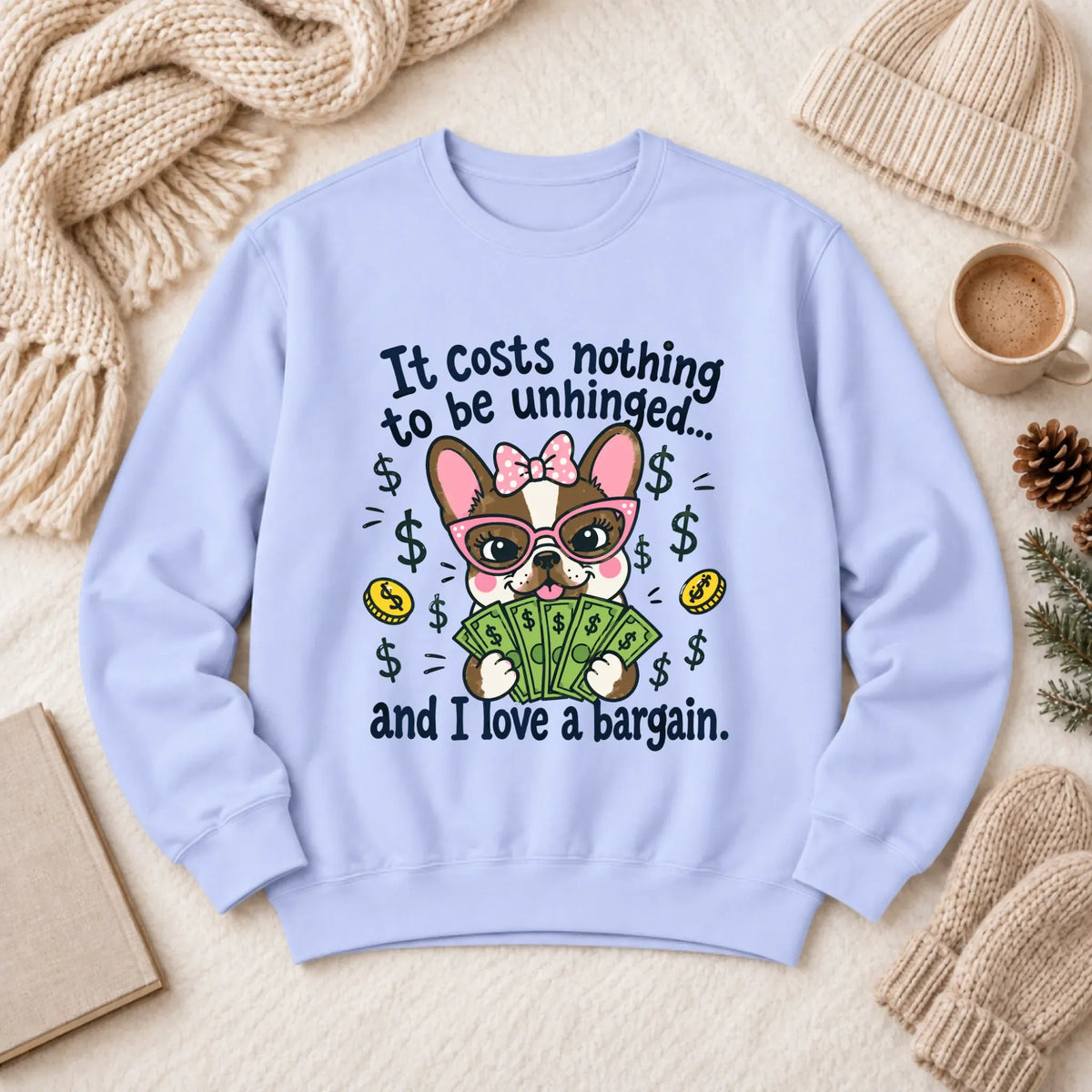 Frenchie Bulldog Unhinged Snarky Unisex Sweatshirt 1466 LW Sweatshirt Light Hydrangea