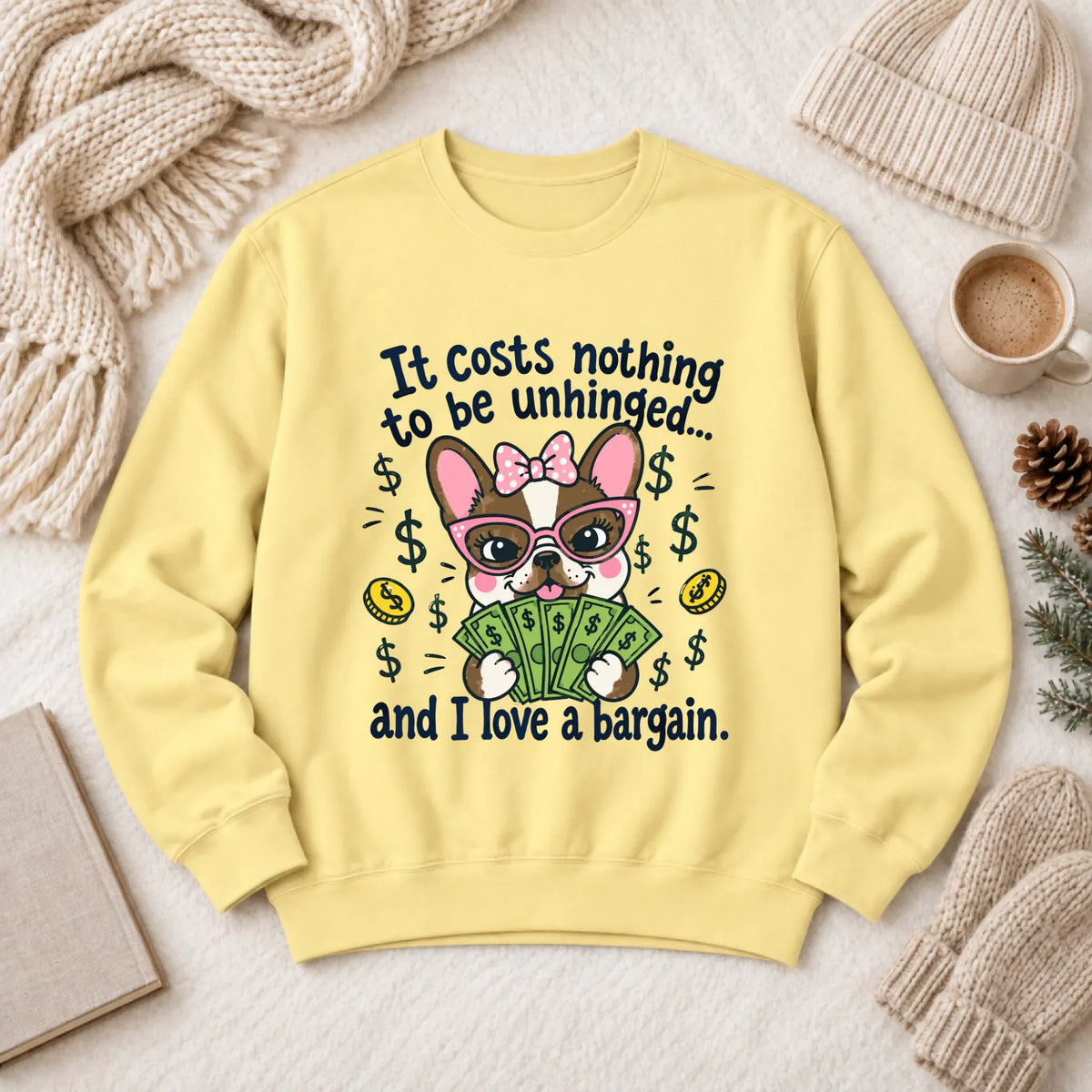 Frenchie Bulldog Unhinged Snarky Unisex Sweatshirt 1466 LW Sweatshirt Light Butter