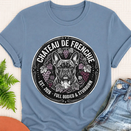 T-Shirt Blue Jean / S Frenchie Bulldog Wine Day Drinking Unisex TShirt