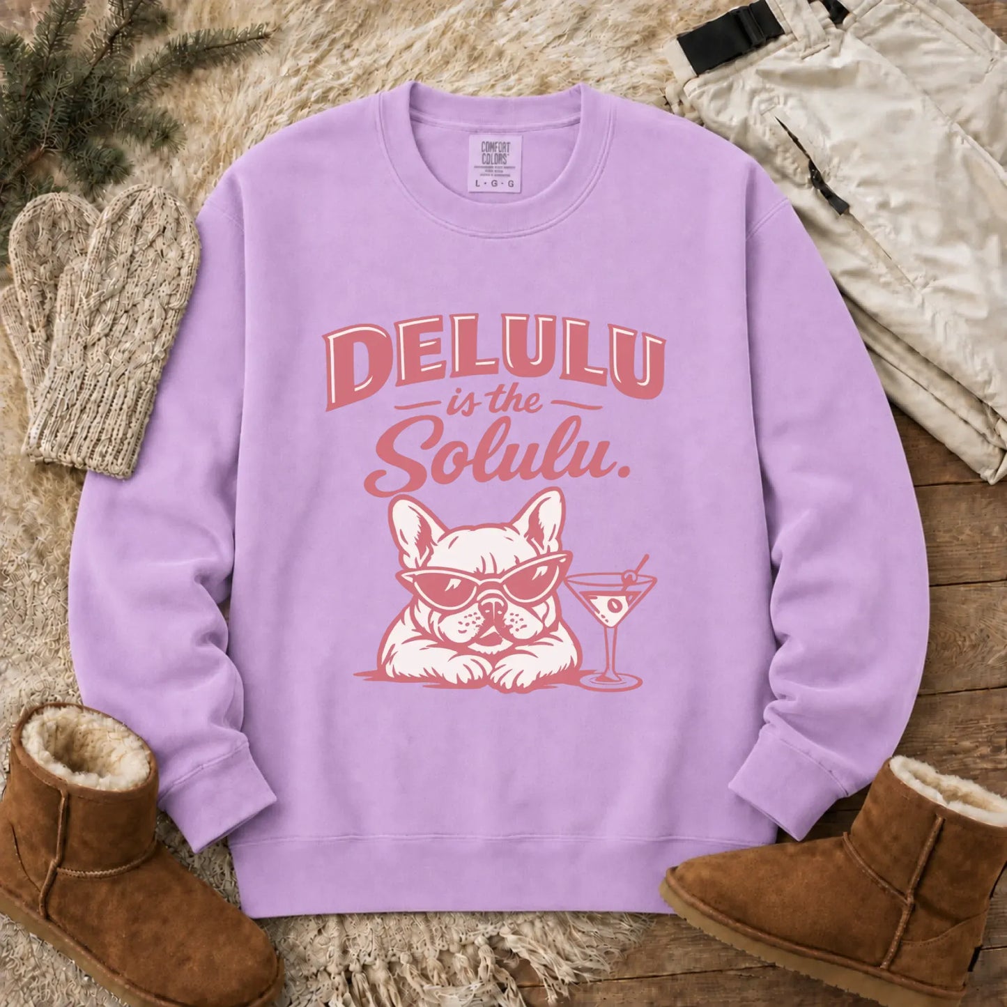 Frenchie Delulu Drinking Martini Unisex Sweatshirt Orchid