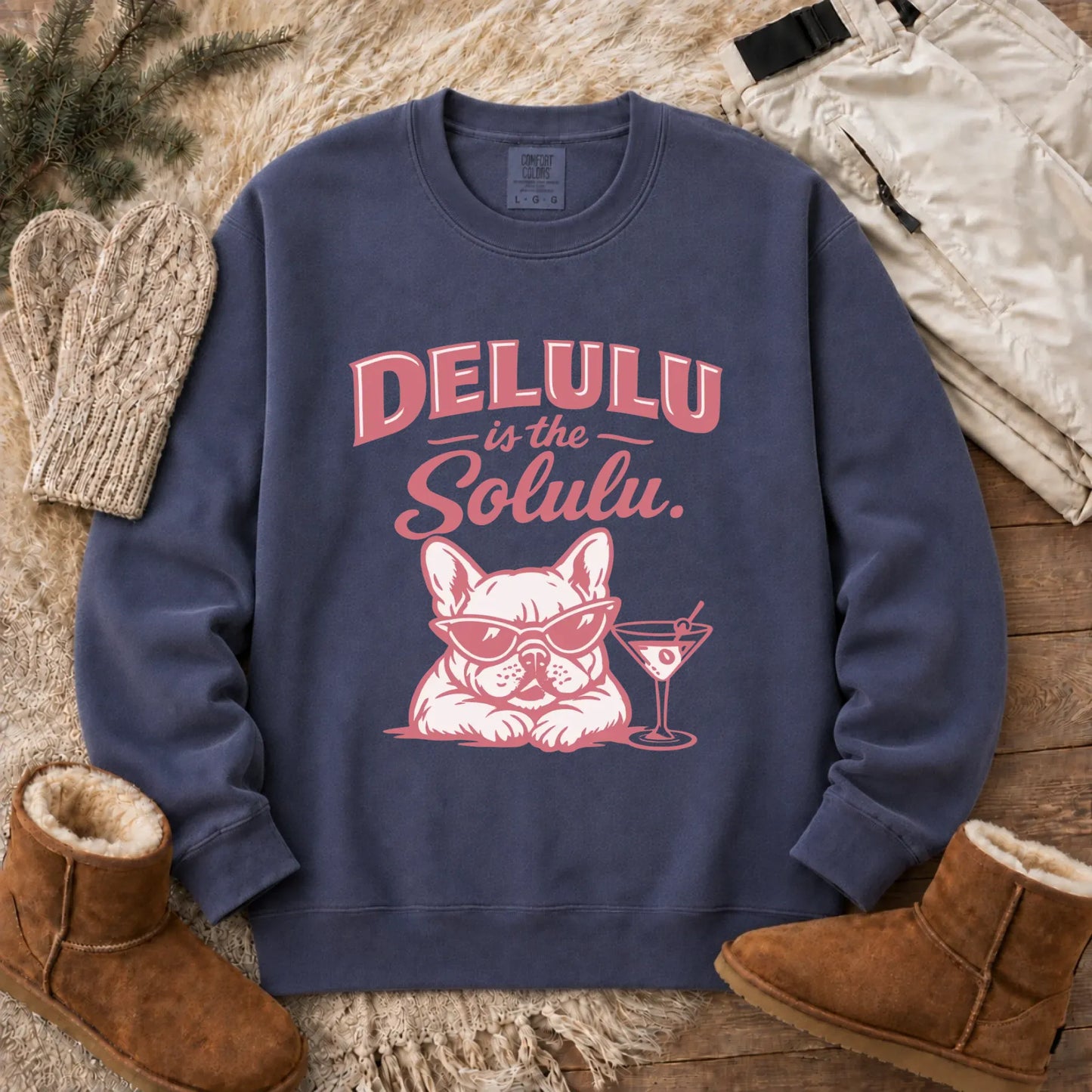 Frenchie Delulu Drinking Martini Unisex Sweatshirt Denim