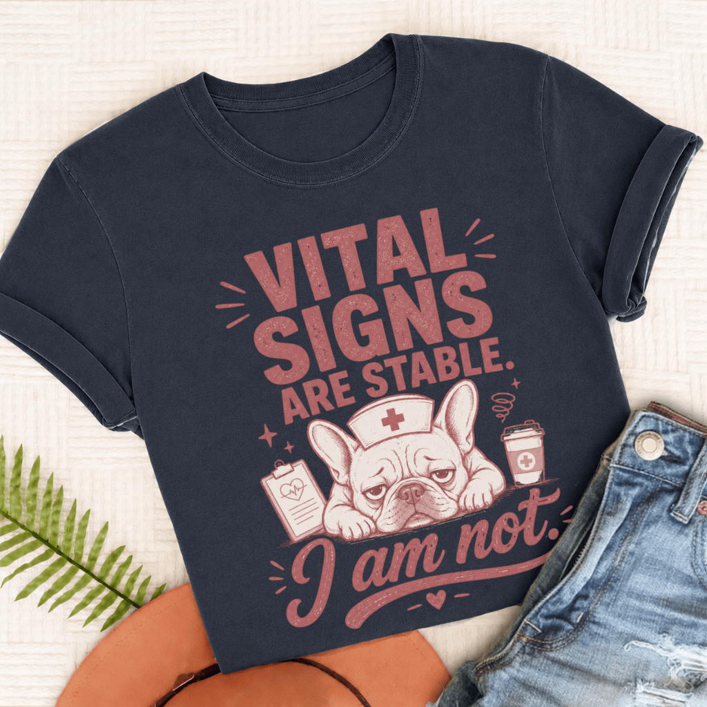 Frenchie Funny Nurse Vital Signs Unisex TShirt True Navy