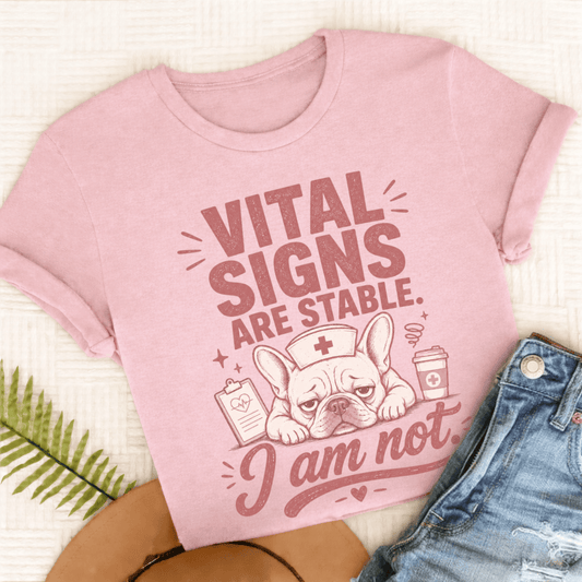 Frenchie Funny Nurse Vital Signs Unisex TShirt Blossom