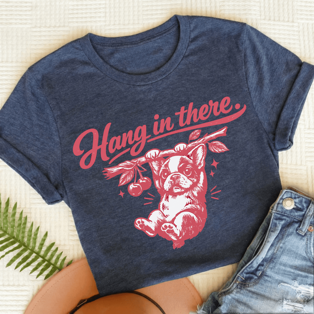 Frenchie Hang In There Unisex Tshirt Heather Navy