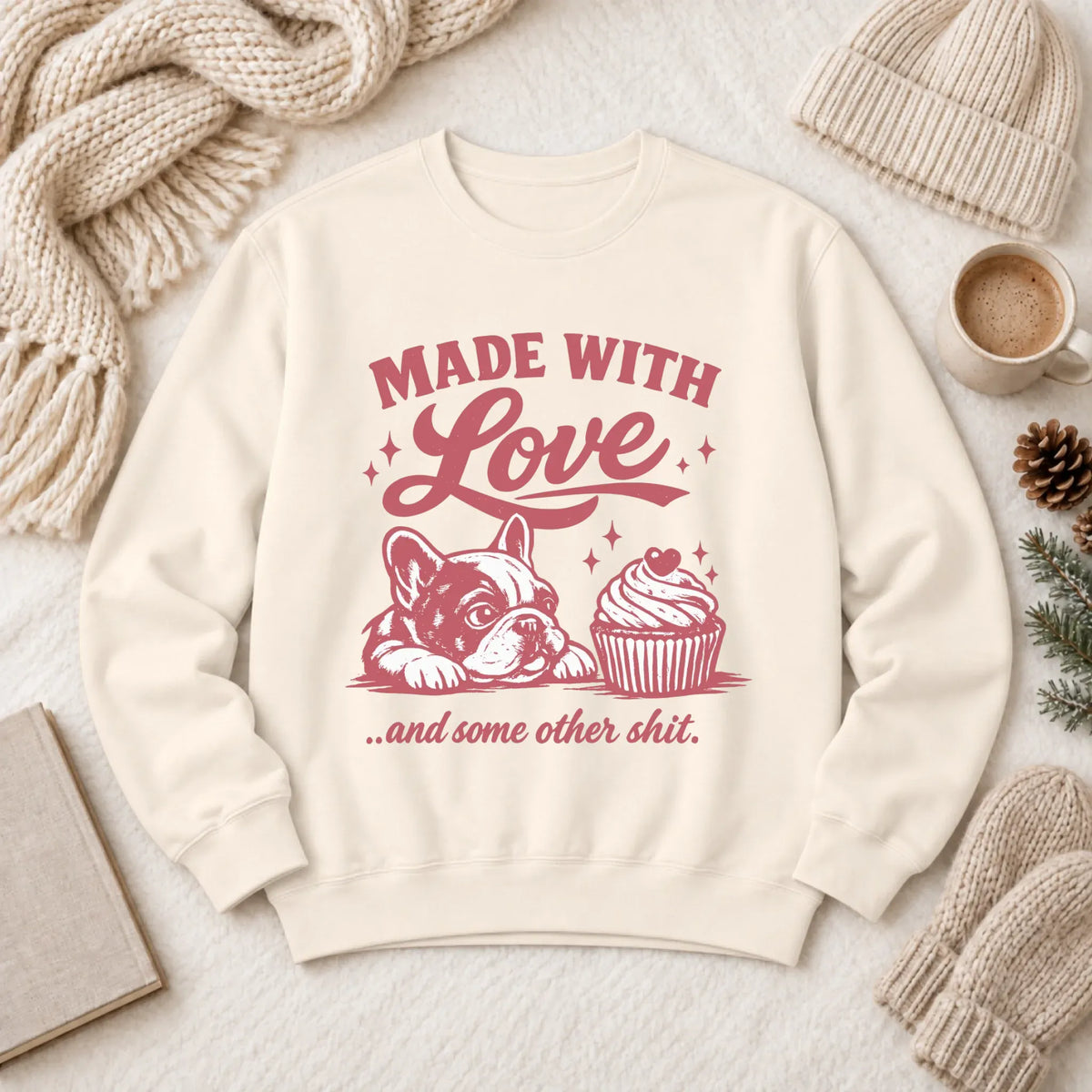 Frenchie Made with Love Cupcakes Unisex Sweatshirt Ivory
