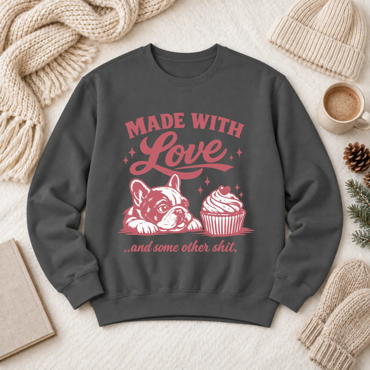 Frenchie Made with Love Cupcakes Unisex Sweatshirt Pepper
