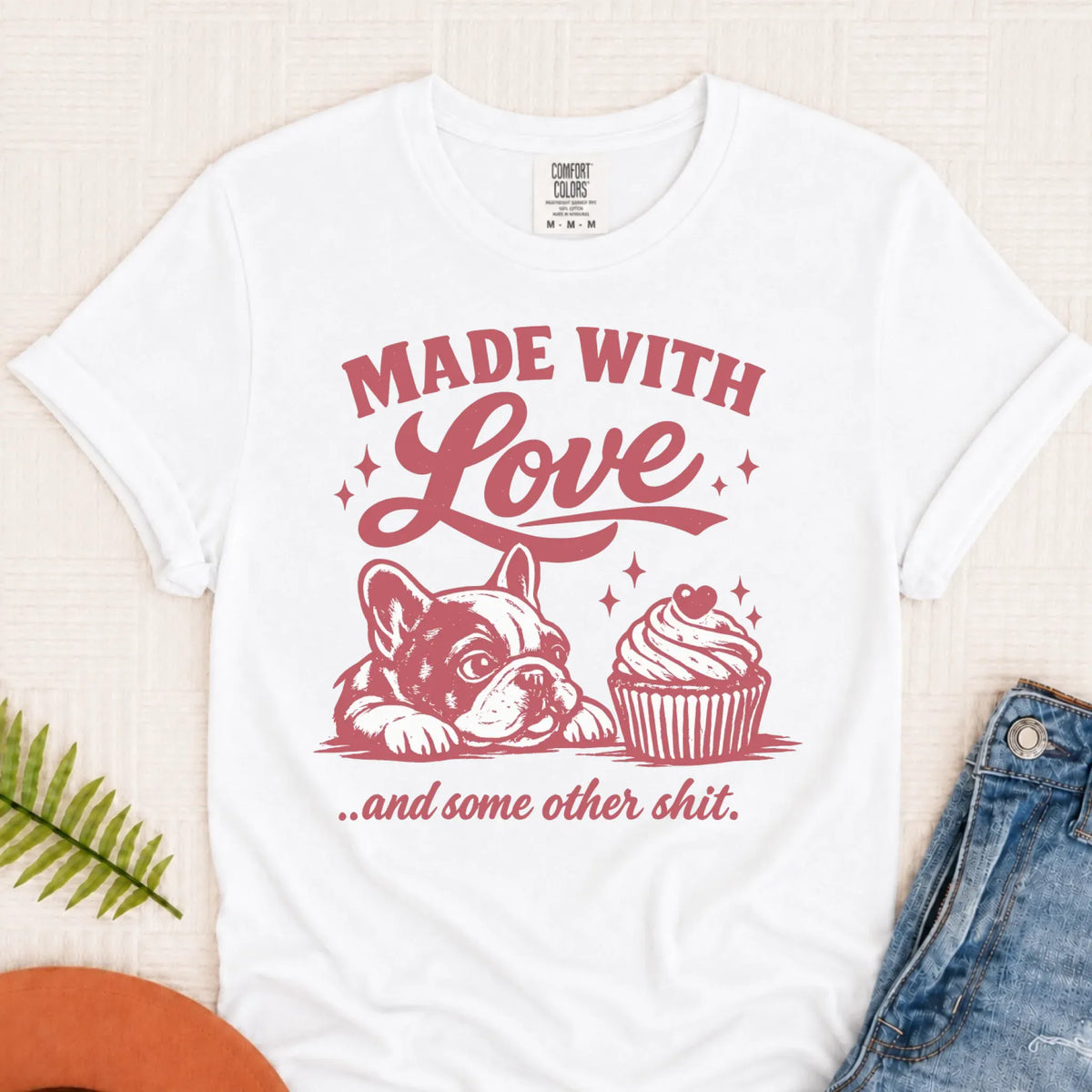 Frenchie Made with Love Cupcakes Unisex TShirt White