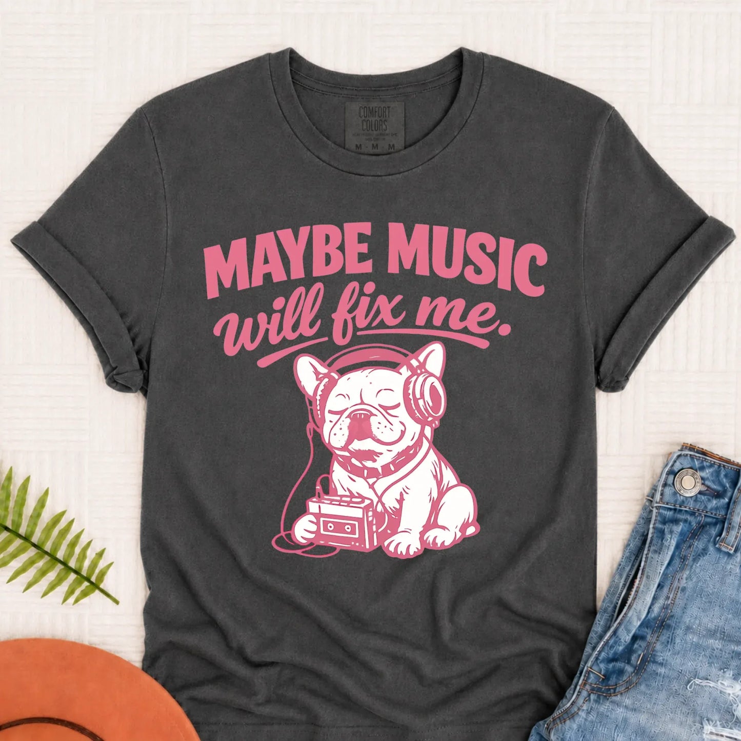 Frenchie Music Will Fix Me Mental Health Unisex TShirt Pepper