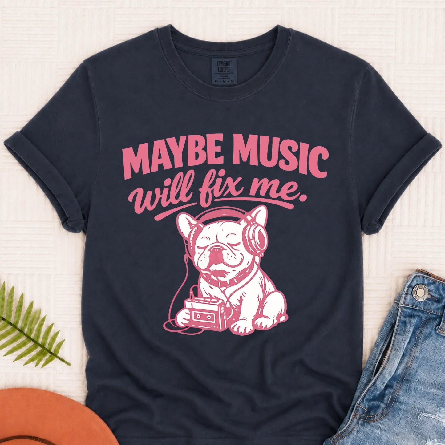 Frenchie Music Will Fix Me Mental Health Unisex TShirt Navy