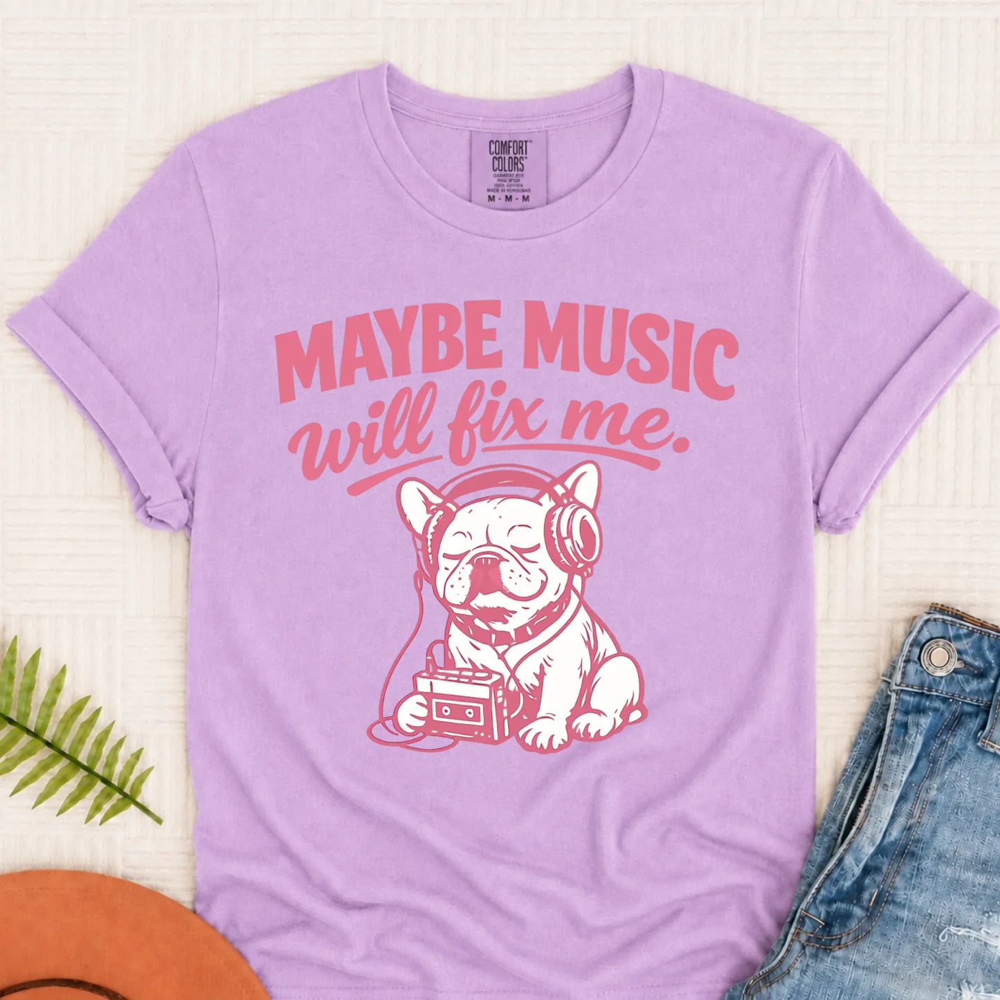 Frenchie Music Will Fix Me Mental Health Unisex TShirt Orchid