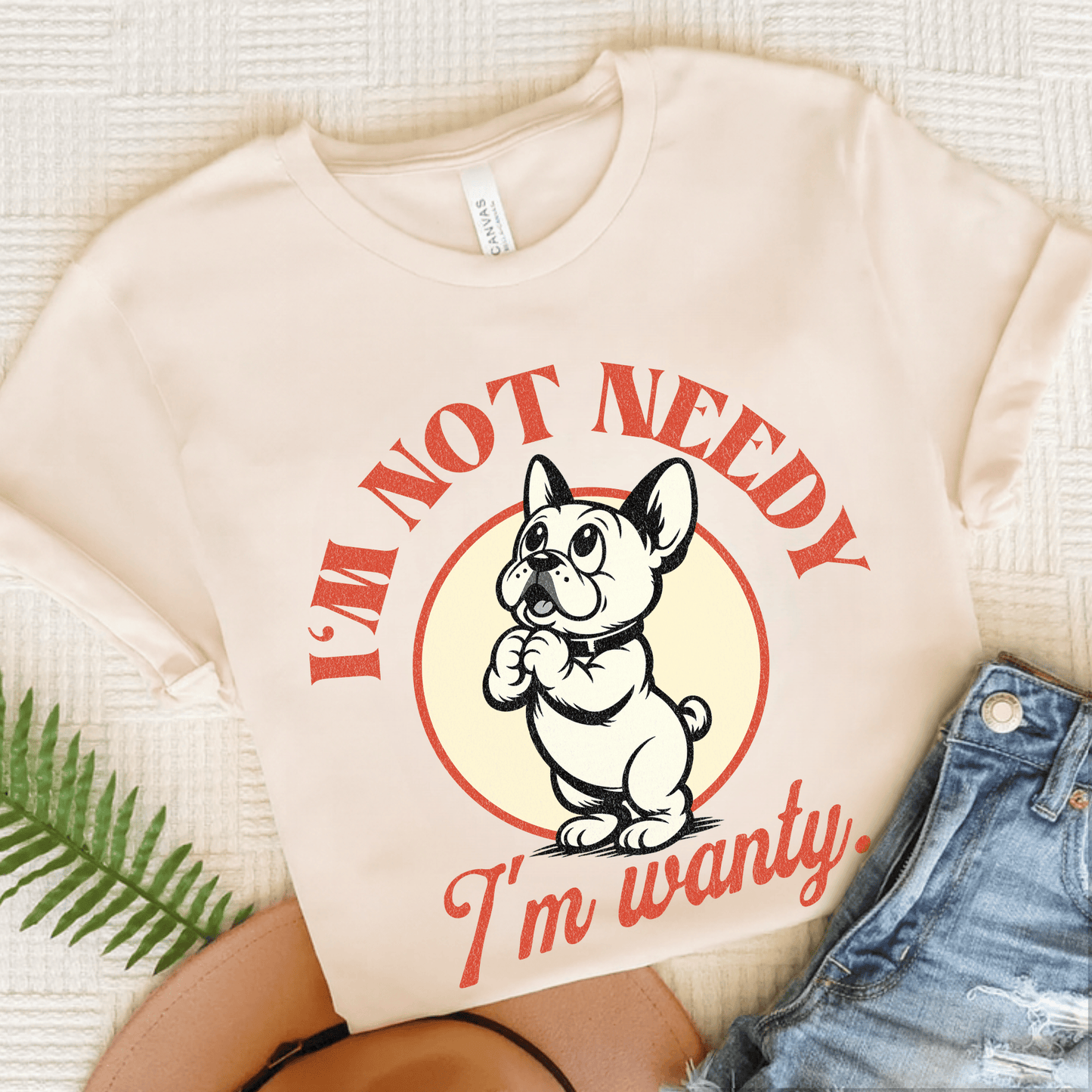 Frenchie Needy Not Wanty Cartoon Unisex TShirt Natural