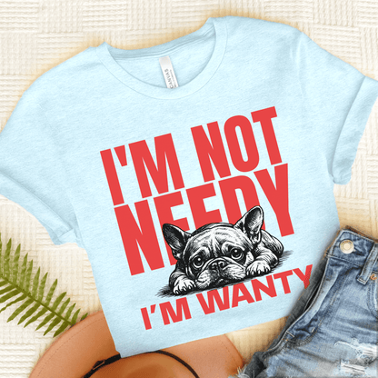 Frenchie Needy Not Wanty Unisex TShirt Heather Ice Blue