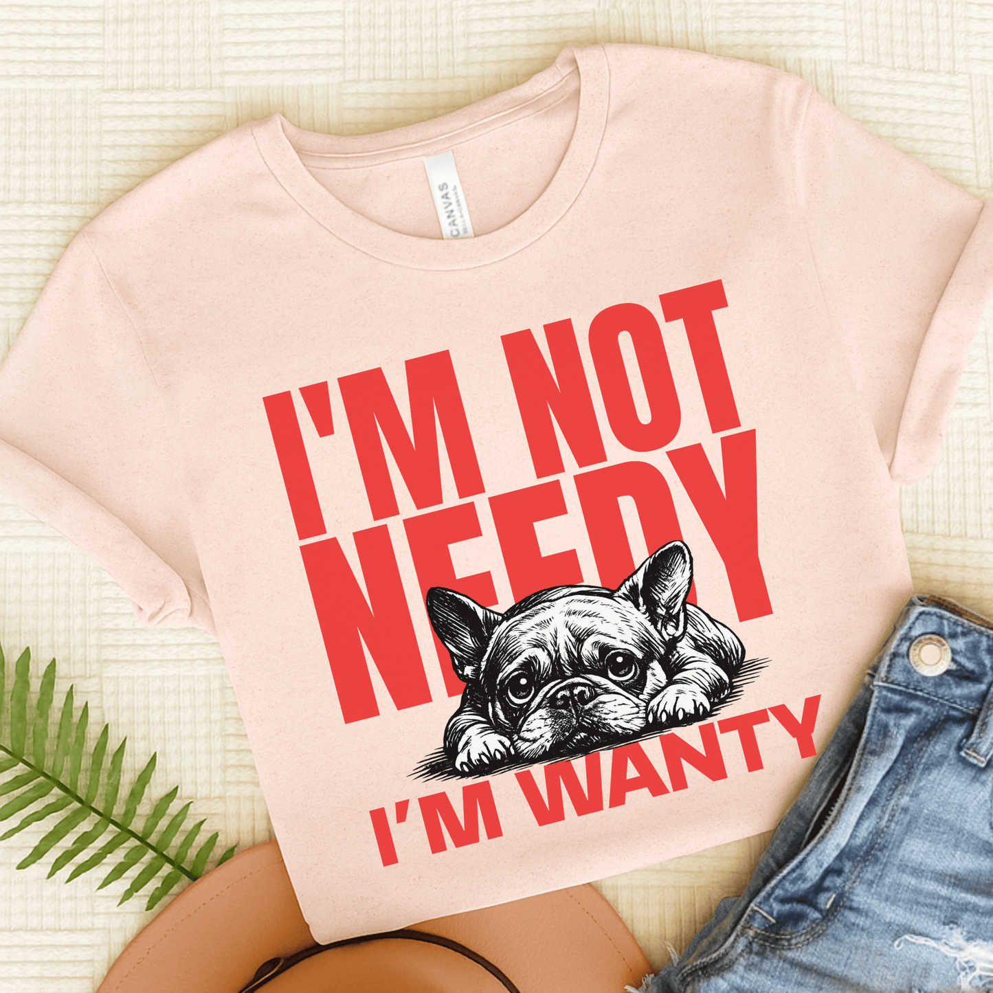 Frenchie Needy Not Wanty Unisex TShirt Soft Pink