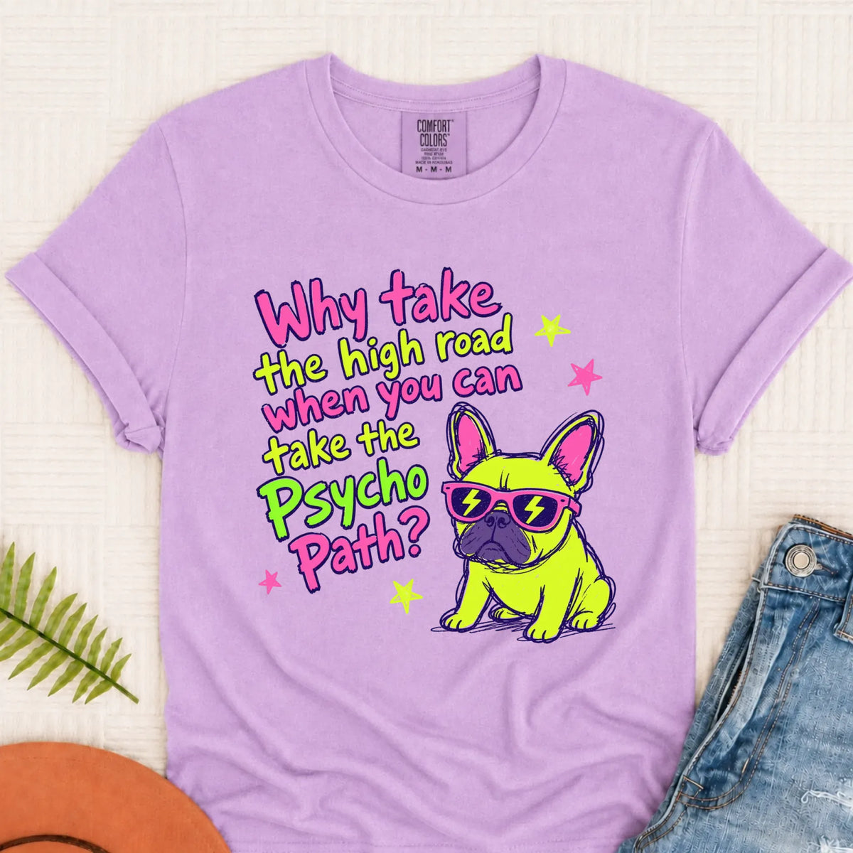 Frenchie Neon Psycho Path Unsiex Tshirt Orchid