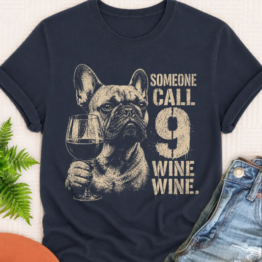 Frenchie Nine Wine Wine Day Drinking Unisex TShirt Navy