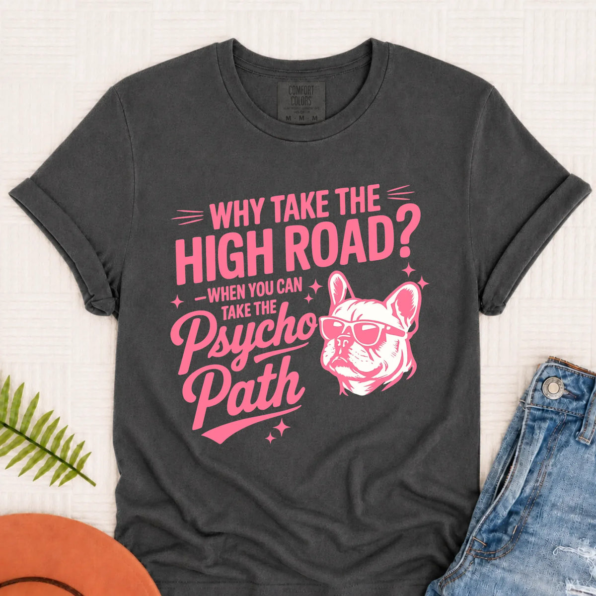 Frenchie Psycho Path Unisex Tshirt Pepper