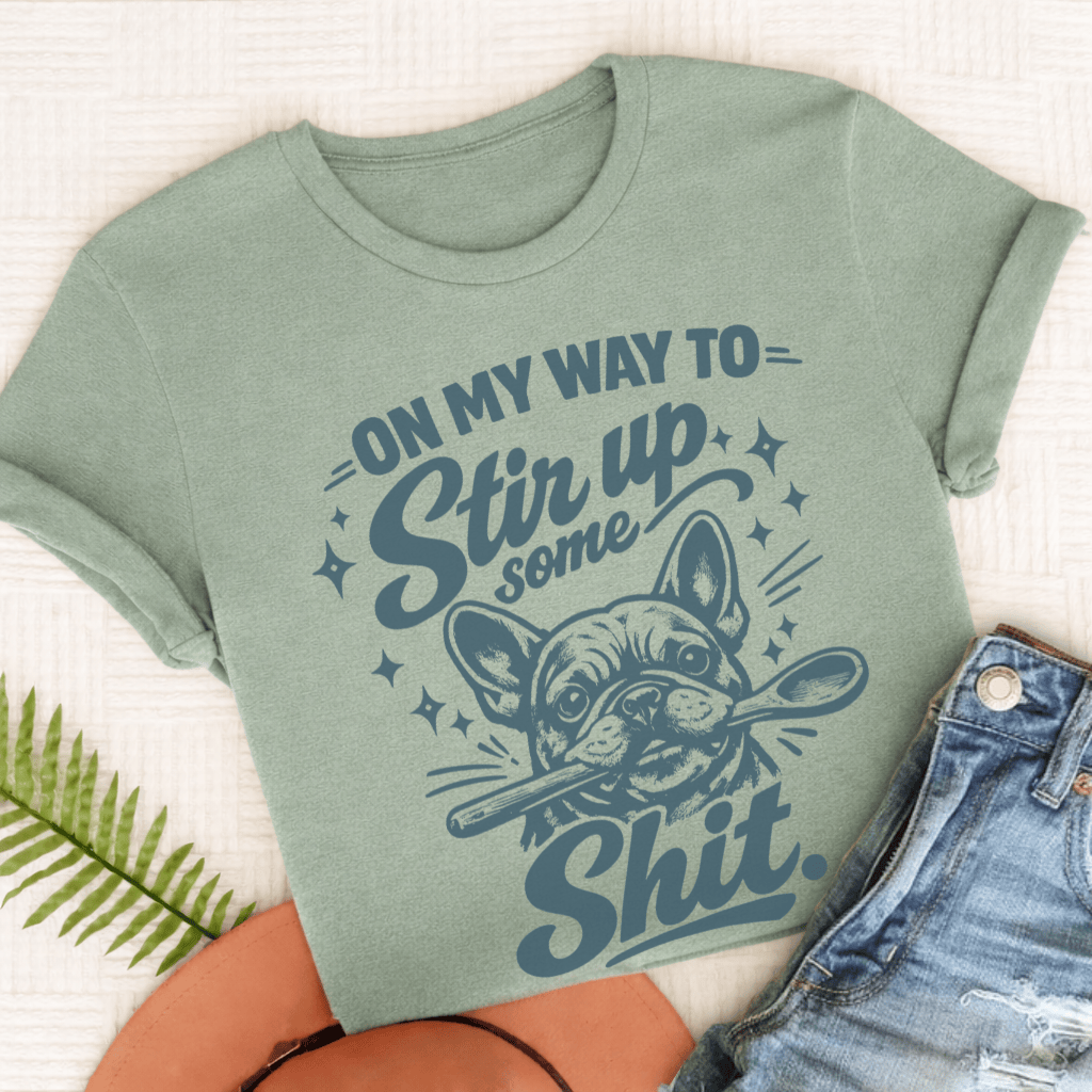 Frenchie Stir Up Unisex TShirt Comfort Colors Bay