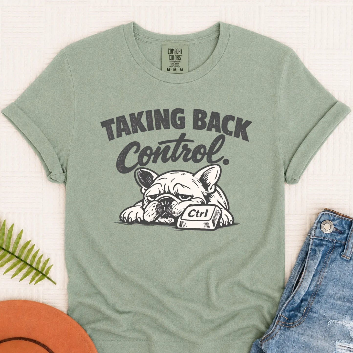 Frenchie Taking Back Control Computer Unisex TShirt Bay