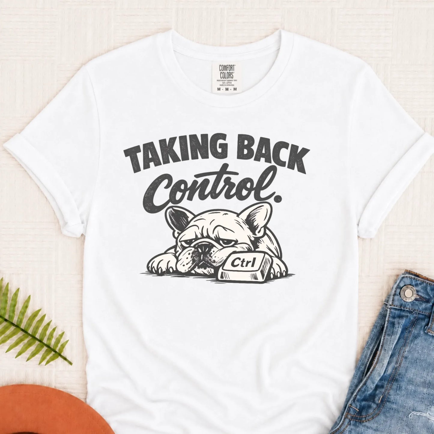 Frenchie Taking Back Control Computer Unisex TShirt White