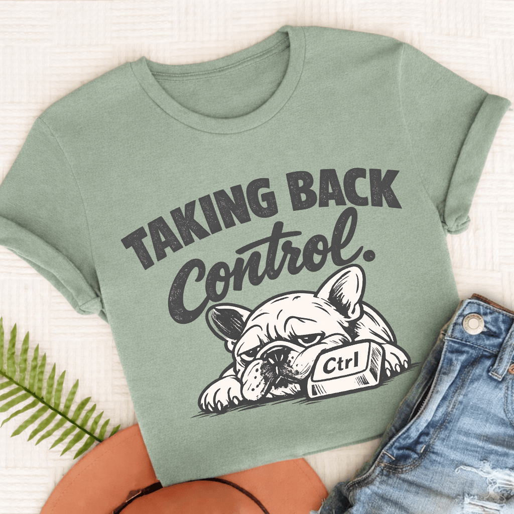Frenchie Taking Control Unisex TShirt Comfort Colors Bay