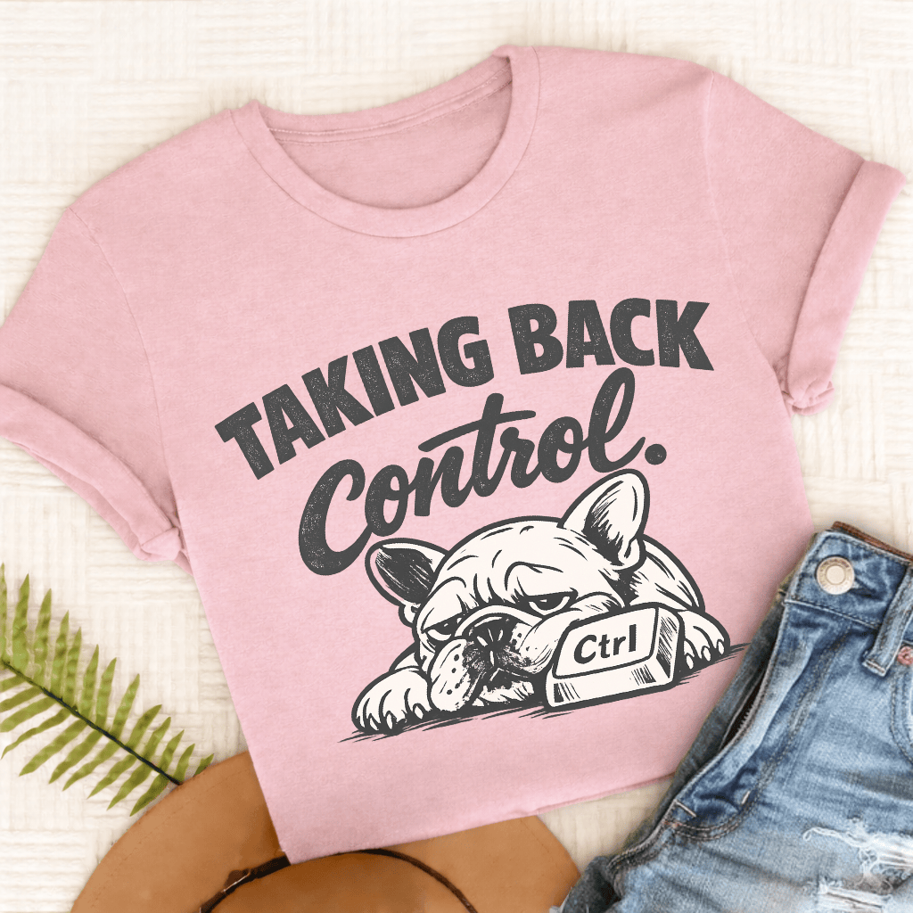 Frenchie Taking Control Unisex TShirt Comfort Colors Blossom