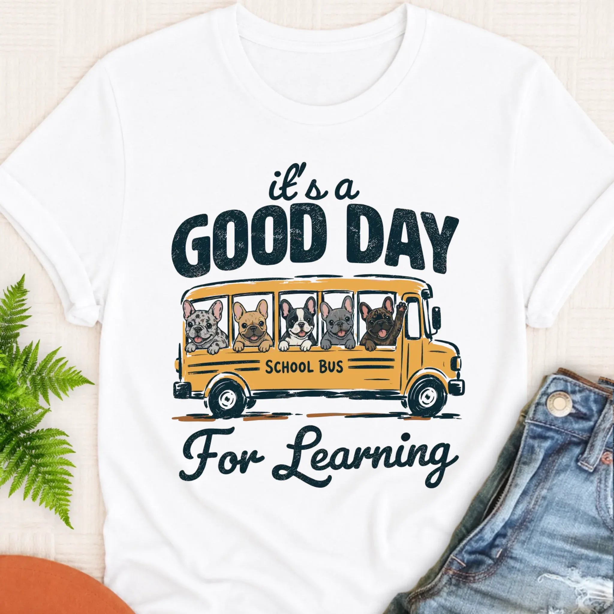 T-Shirt White / S Frenchie Teacher Good Day for Learning Unisex TShirt