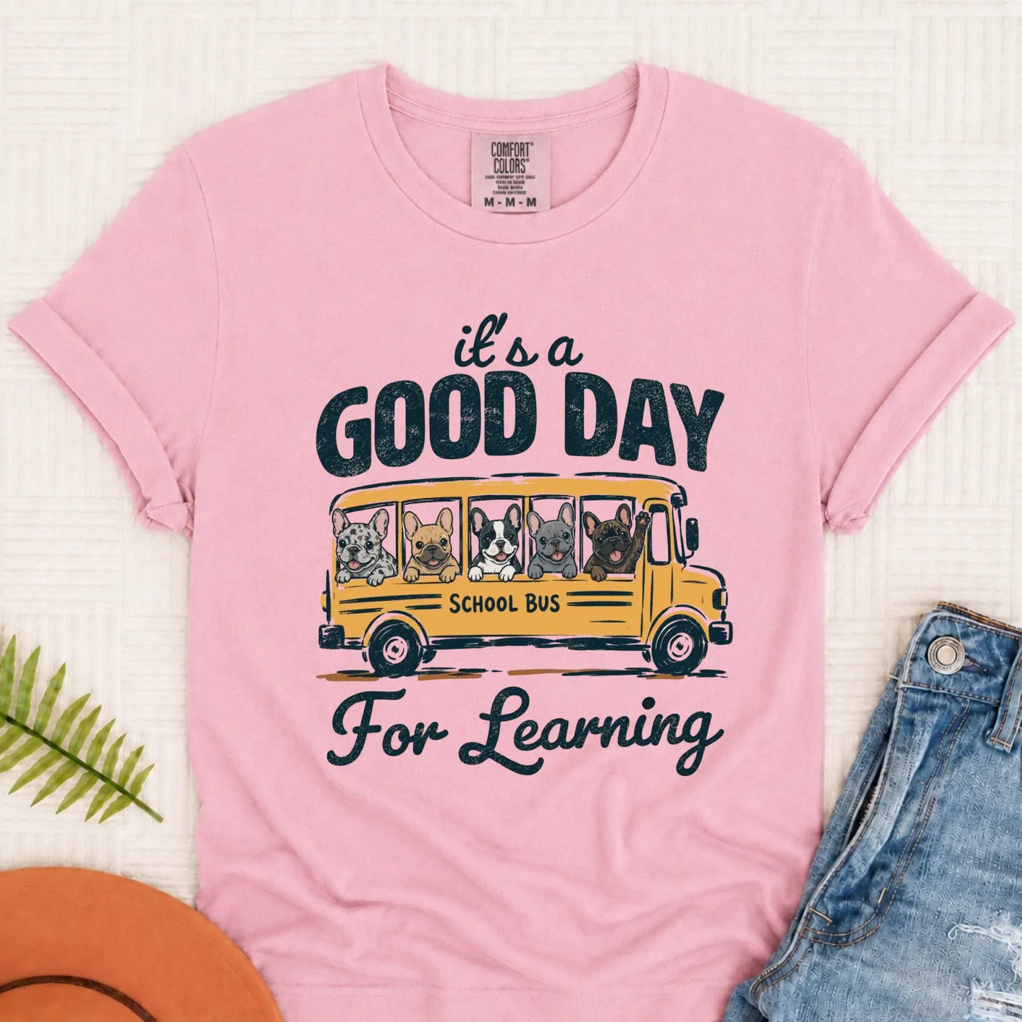 Frenchie Teacher Good Day for Learning Unisex TShirt Blossom